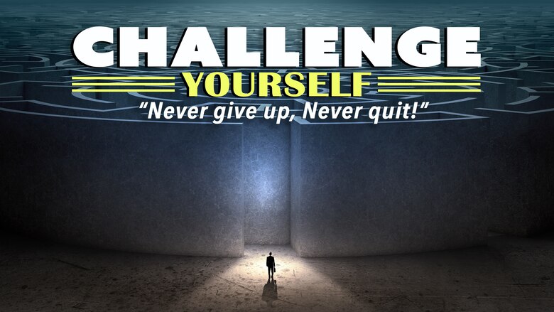 Challenge Yourself Never Give Up Never Quit Air Mobility Command Display