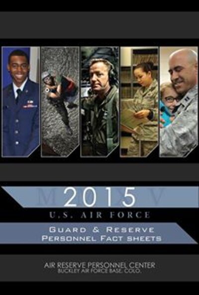 The 2015 Guard & Reserve Factsheets have now been posted to http://www.arpc.afrc.af.mil/ServiceCenter.aspx. (U.S. Air Force illustration/Master Sgt. Christian Michael)
