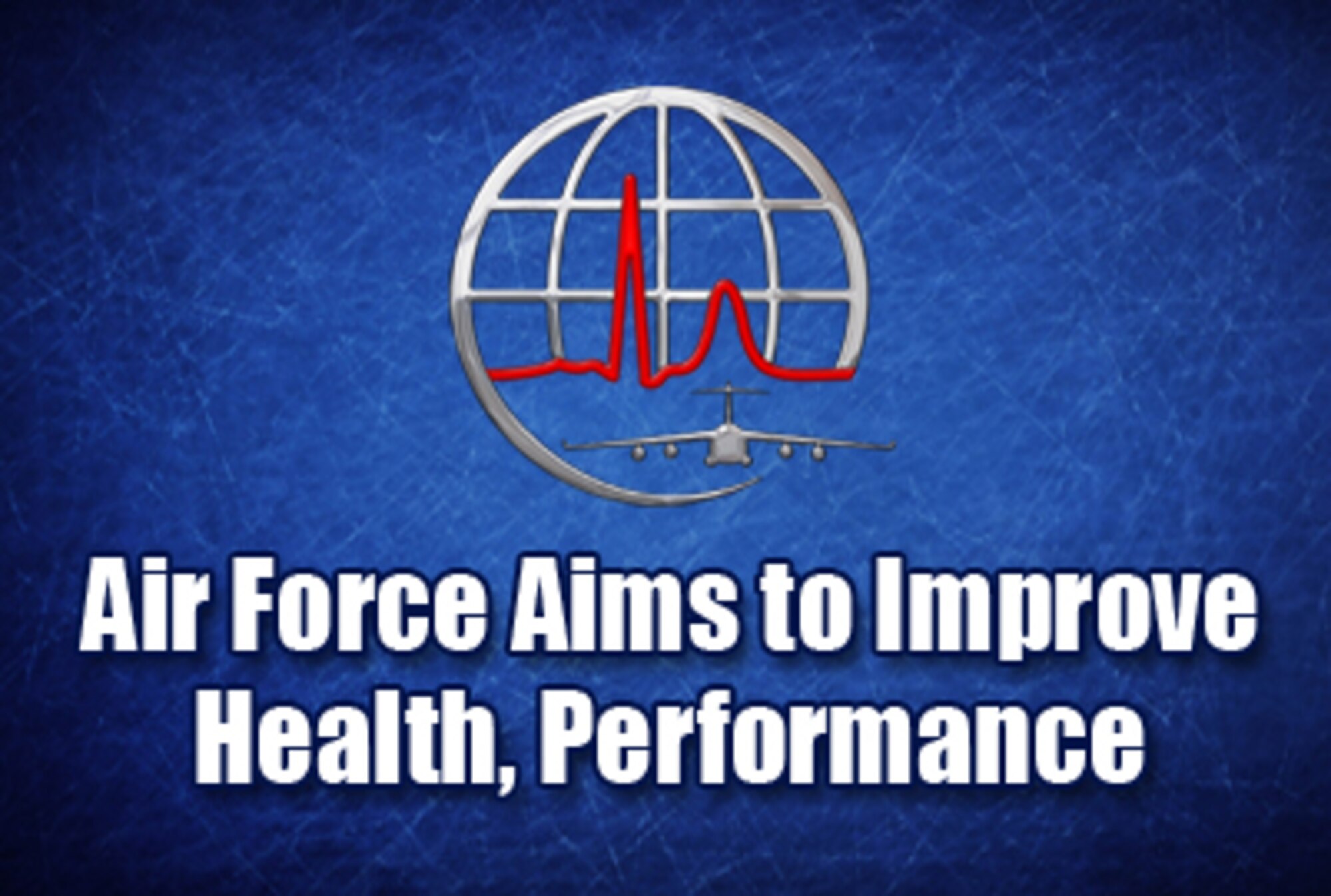 Air Force aims to improve health, performance (AF graphic)