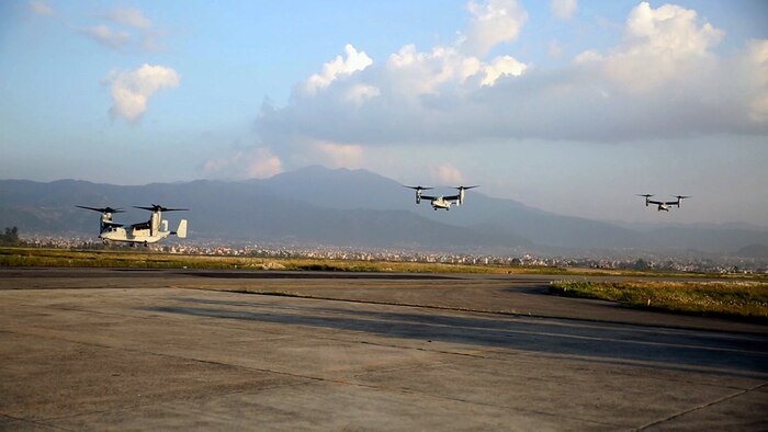 KATHMANDU, Nepal (May 3, 2015) - U.S. Marine V-22 Ospreys fly into Tribhuvan International Airport.  U.S. Marines also brought an UH-1N Huey, tools and equipment to support the government of Nepal. The Nepalese Government requested the U.S. Government's help after a 7.8 magnitude earthquake struck their country, April 25. The Marines are with Marine All-Weather Fighter Attack Squadron 242, Marine Aircraft Group 12, I Marine Aircraft Wing, III Marine Expeditionary Force. 