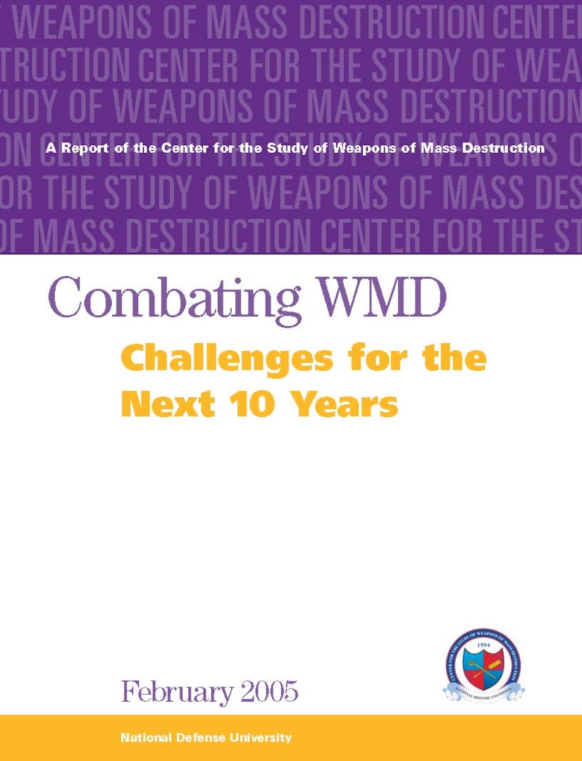 Combating WMD: Challenges for the Next 10 Years