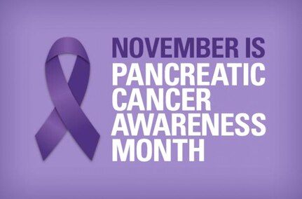 November is Pancreatic Cancer Awareness Month and Friday is World Pancreatic Cancer Day. Only three percent of people diagnosed with this disease survive this form of cancer, typically due to late diagnosis. Called the silent killer, pancreatic cancer has the lowest survival rate of all 22 common cancers according to http://www.pancreaticcanceraction.org.