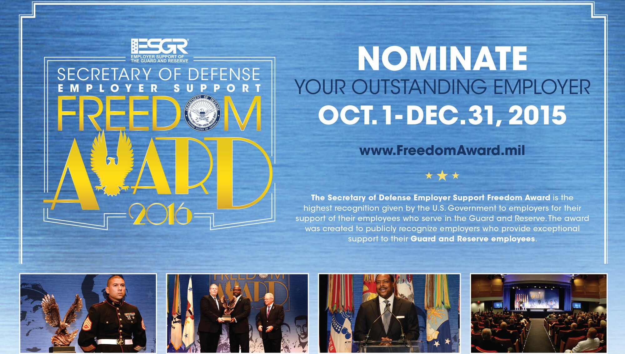 Guard and Reserve members can nominate their supervisor or employer for the 2016 Patriot Award. This an easy process and a deserving award for those employer that provide services above and beyond USERRA to service members. Go to http://www.esgr.mil/Employer-Awards/Patriot-Award/Form.aspx and complete the short request and press "send."  
