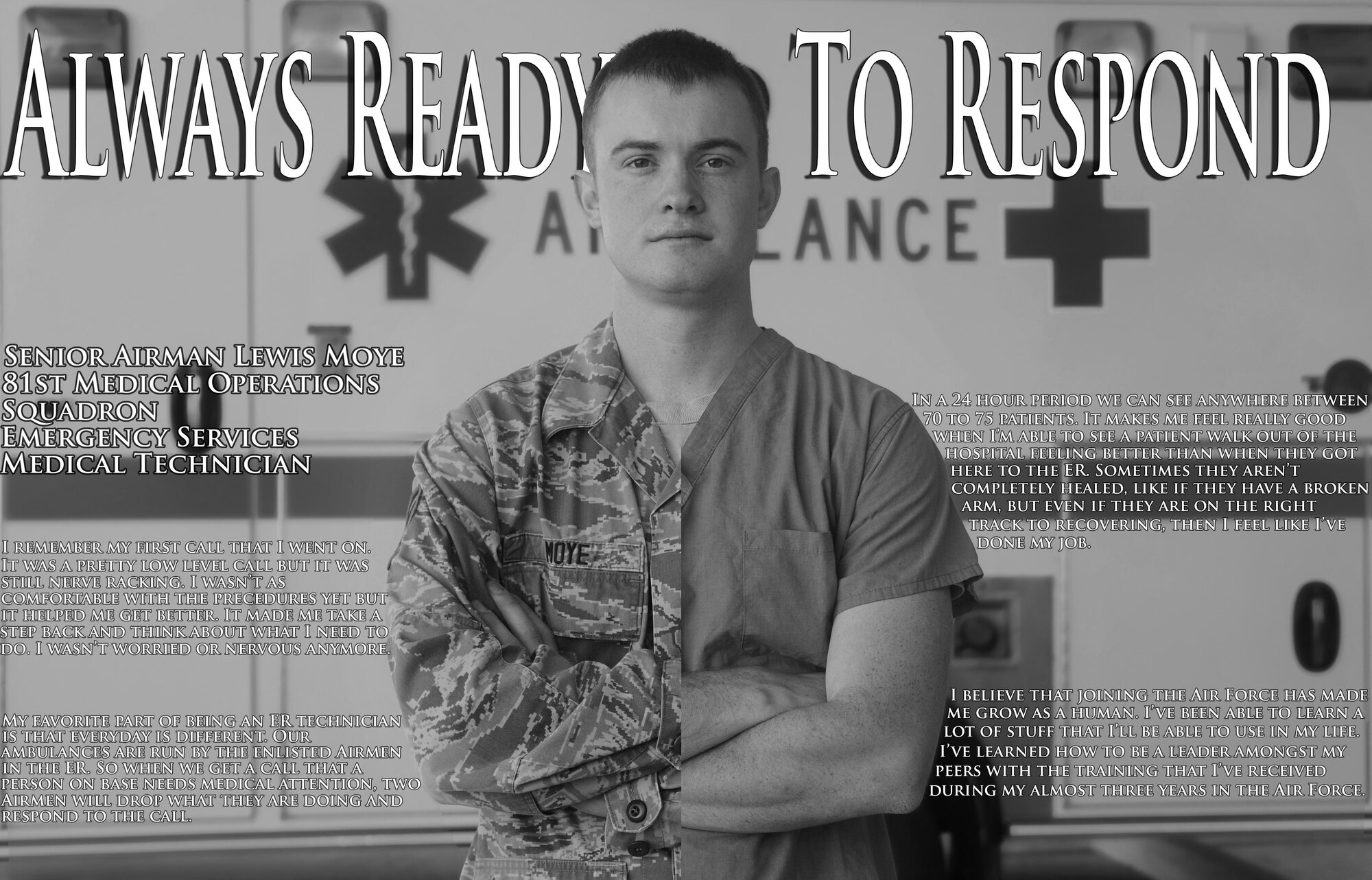 Senior Airman Lewis Moye, 81st Medical Operations Squadron emergency services medical technician.  