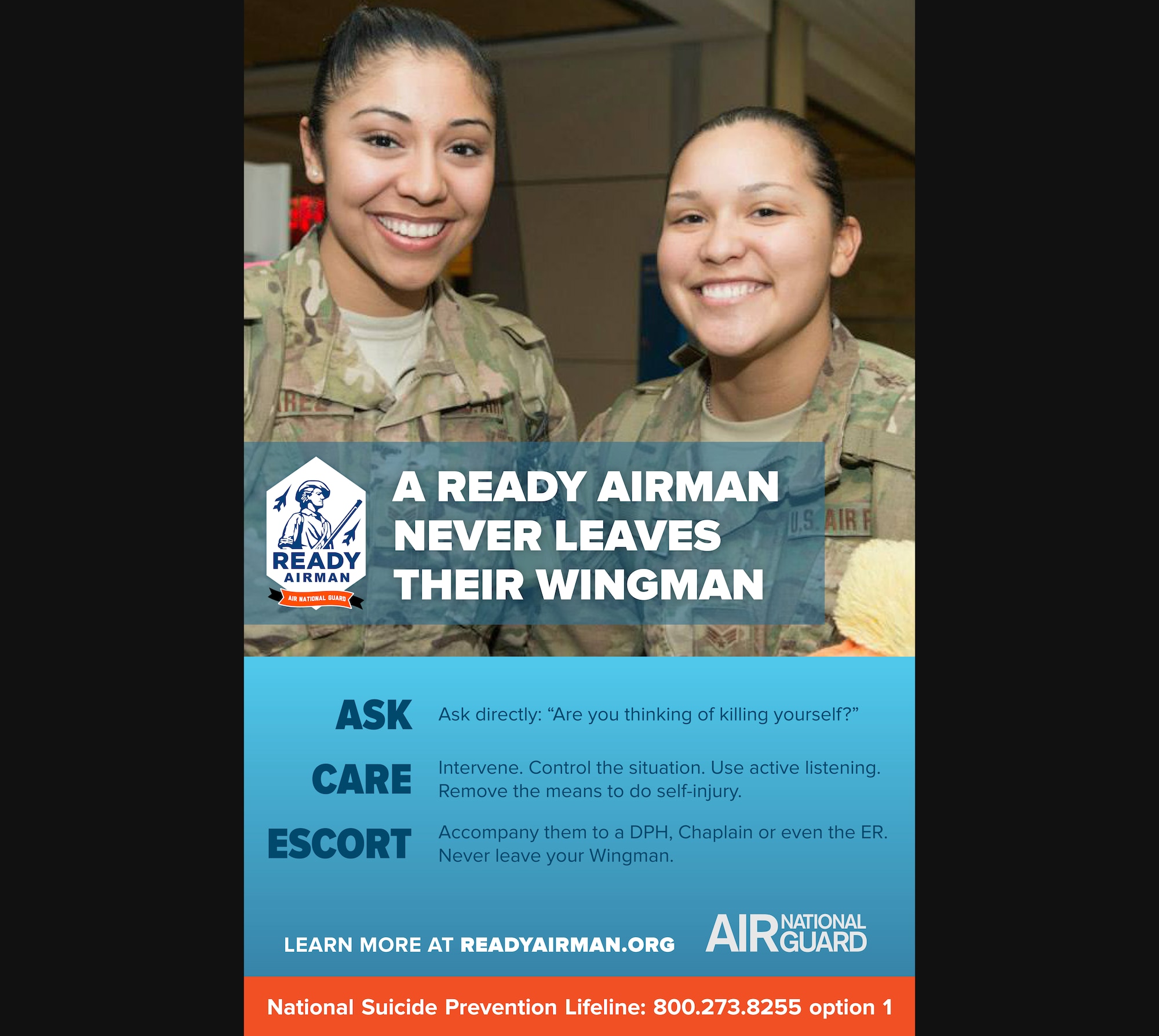 Ready Airman is a resiliency, risk and safety resource for Air National Guard members and their families in all 50 states, three territories and the District of Columbia. Its goal is to reach out and engage ANG families, who are often geographically separated from the base community. Ready Airman helps sustain a virtual community to equip Air National Guard members and their families with additional tools they need to connect with each other and better balance military and civilian life. Ready Airman promotes social, spiritual, mental and physical fitness to Guard members and their families, following the Air Force’s Comprehensive Airman Fitness model. Visit www.readyairman.org for more.