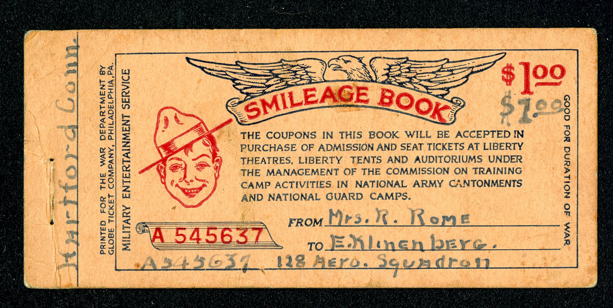 Keeping American troops entertained as they trained for combat was a priority for the War Department Commission on Training Camp Activities. Produced by the Globe Ticket Co., these Smileage Books were purchased by family members to send to their husbands, brothers, sons and significant others. They, in turn, could exchange them for entertainment tickets for events at any Liberty Theater or YMCA Camp Auditorium in the country. This Smileage Book was sent to Emil Klinenberg of the 128th Aero Squadron by Mrs. R. Rome. (U.S. Air Force photo)