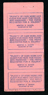 Keeping American troops entertained as they trained for combat was a priority for the War Department Commission on Training Camp Activities. Produced by the Globe Ticket Co., these Smileage Books were purchased by family members to send to their husbands, brothers, sons and significant others. They, in turn, could exchange them for entertainment tickets for events at any Liberty Theater or YMCA Camp Auditorium in the country. This Smileage Book was sent to Emil Klinenberg of the 128th Aero Squadron by Mrs. R. Rome. (U.S. Air Force photo)