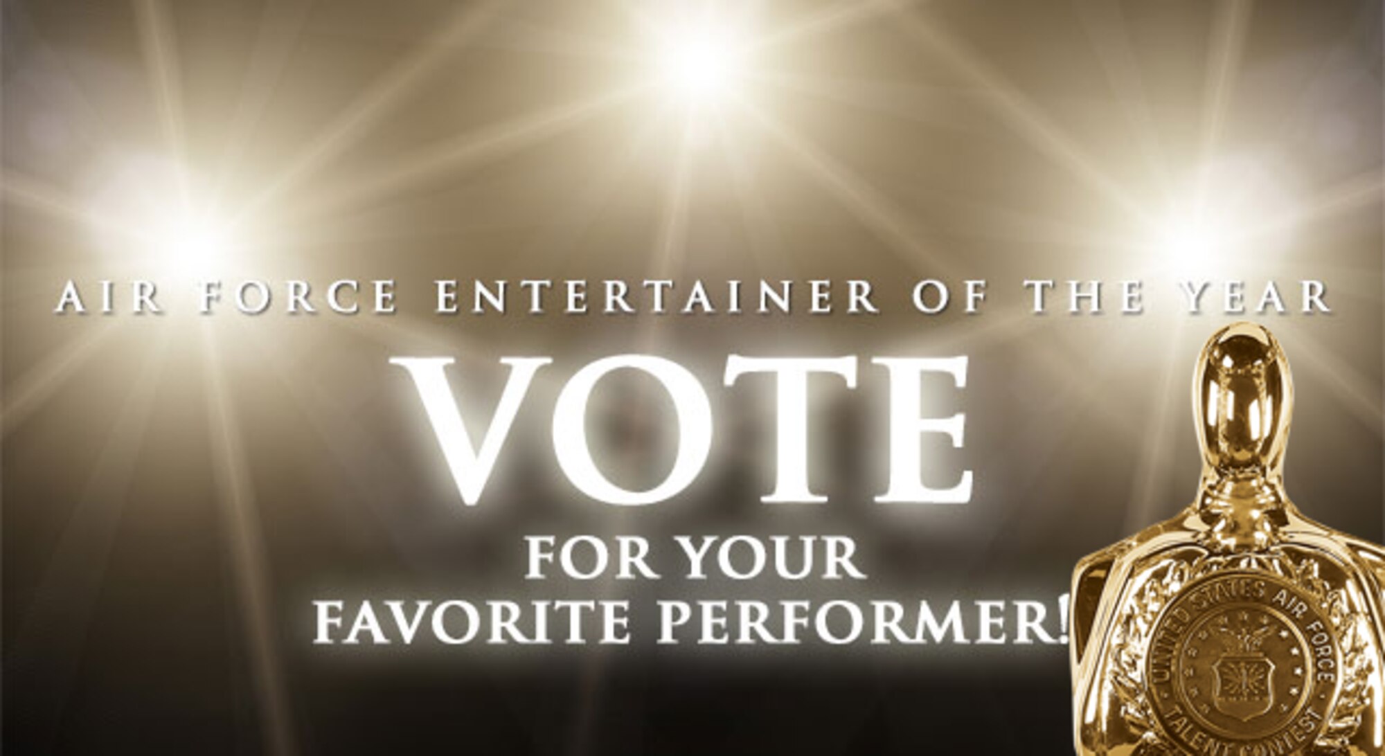 Voting has opened online for the Air Force Entertainer of the Year, now through Sept. 29. Airmen and the public, alike, are welcome to cast their vote to see which of the winners of Mission Audition, Operation Talent Search and #VocalUpload programs gets top honors and a grand prize worth more than $5,000. (Submitted illustration/RELEASED)