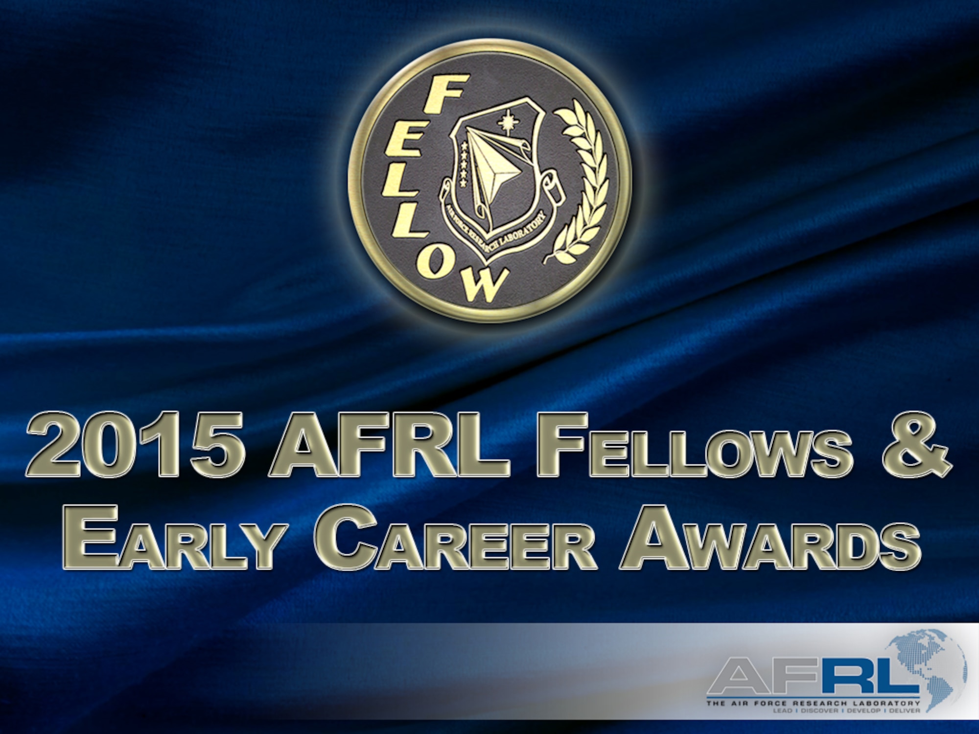 The Air Force Research Laboratory will honor some of its best and brightest scientists and engineers at the 2015 Air Force Research Laboratory Fellows and Early Career Awards banquet October 22. (U.S. Air Force image by Keith Lewis)