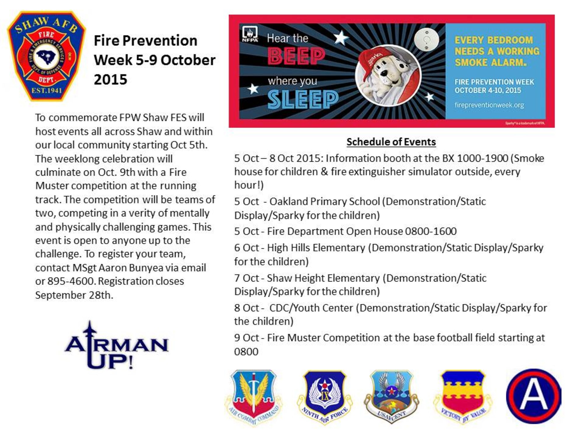 Fire Prevention Week is quickly approaching, and Team Shaw's fire and Emergency Services wants you to be prepared! This year's theme is 'Hear the Beep Where You Sleep. Every Bedroom Needs a Working Smoke Alarm!' Check out the schedule of events planned to help keep you and your family informed.