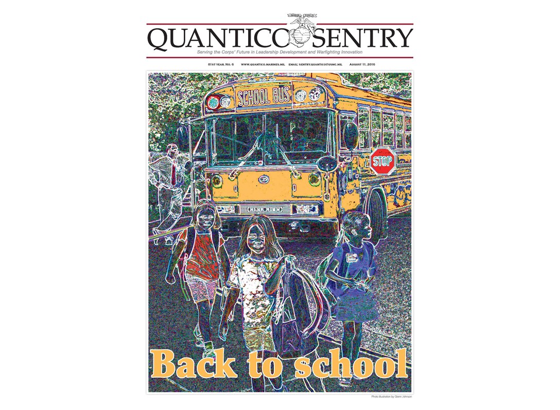 The Quantico Sentry edition for August 11, 2016, covers back to school information onboard MCBQ and other student based articles for families preparing for upcoming school year.