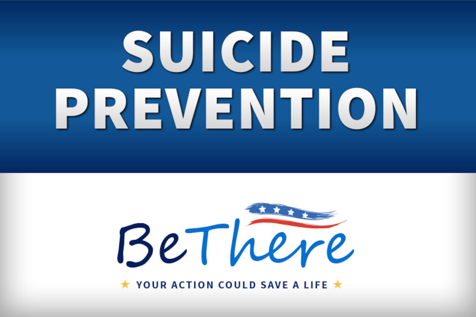 We can all play a role in preventing suicide, but many people don't know what they can do to support the service member or veteran who is going through a difficult time. The Defense Department's theme for Suicide Prevention Month is: BeThere - your action could save a life.