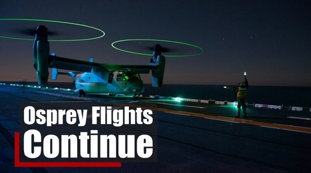 MV-22B Osprey flights set to continue for III Marine Expeditionary Force on Dec. 19, 2016.