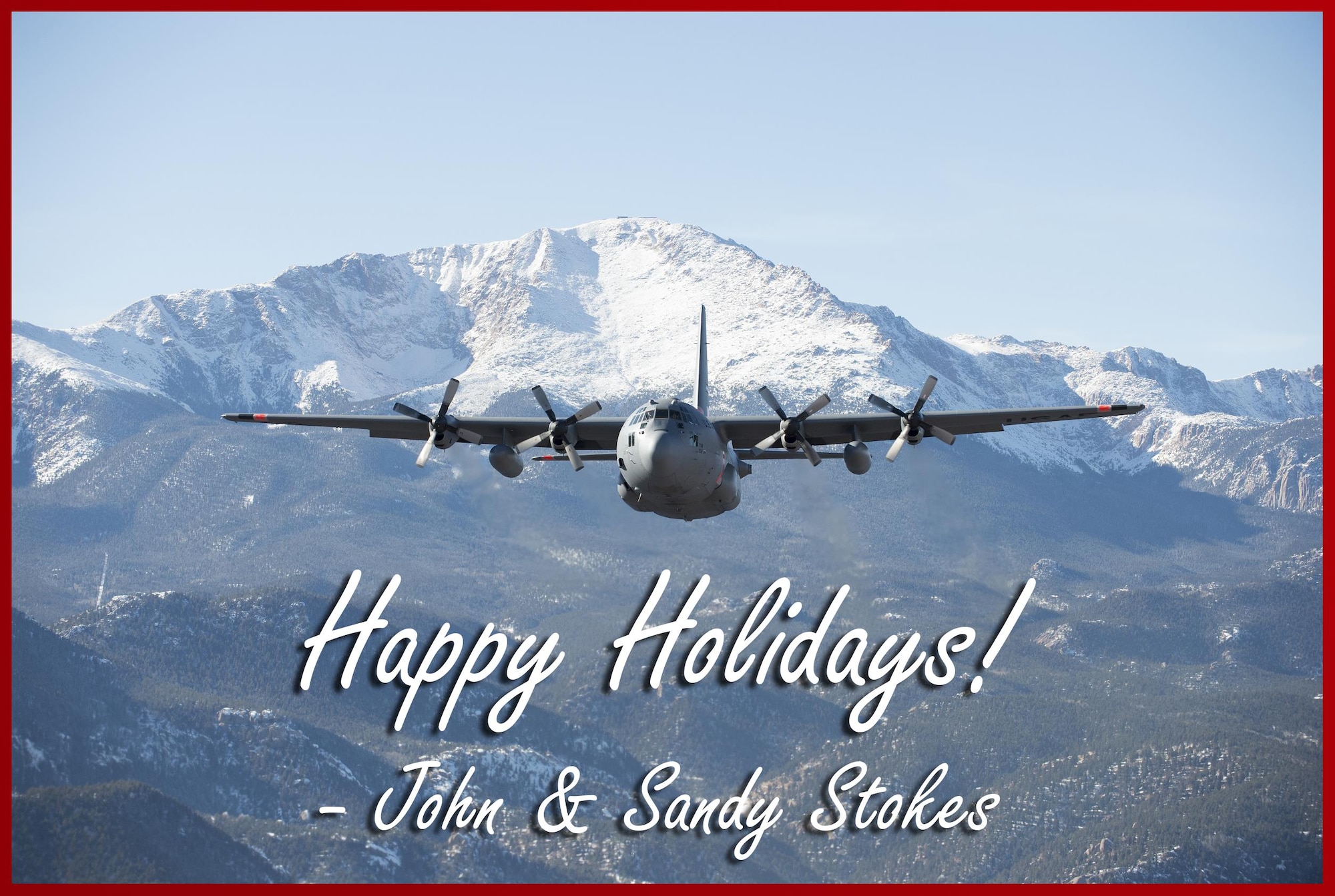 Maj. Gen. John Stokes, 22nd Air Force commander, would like to wish all 22nd AF Airmen a happy holiday season. Pictured is a C-130 from the 302nd Airlift Wing in front of Pikes Peak, Colorado Springs, Colo. during a local training mission, Dec. 19, 2014. (U.S. Air Force image/Senior Airman Spencer Kennedy and Staff Sgt. Alan Abernethy)
