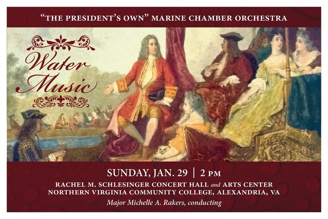 The Marine Chamber Orchestra's 2017 concert opener will take place at 2 p.m., Jan. 29, at Northern Virginia Community College's Schlesinger Center in Alexandria, Va. The orchestra celebrates the 300th anniversary of one of George Frideric Handel’s most renowned instrumental works. Written at the request of King George I who wished for music to accompany a cruise on the River Thames in the heart of London, Handel created a set of suites that became some of the most well-known Baroque music. The concert will also feature Ned Rorem’s duet for clarinet and violin titled Water Music, as well as John Knowles Paine’s Poseidon and Amphitrite; An Ocean Fantasy, Opus 44. The concert is free and no tickets are required.