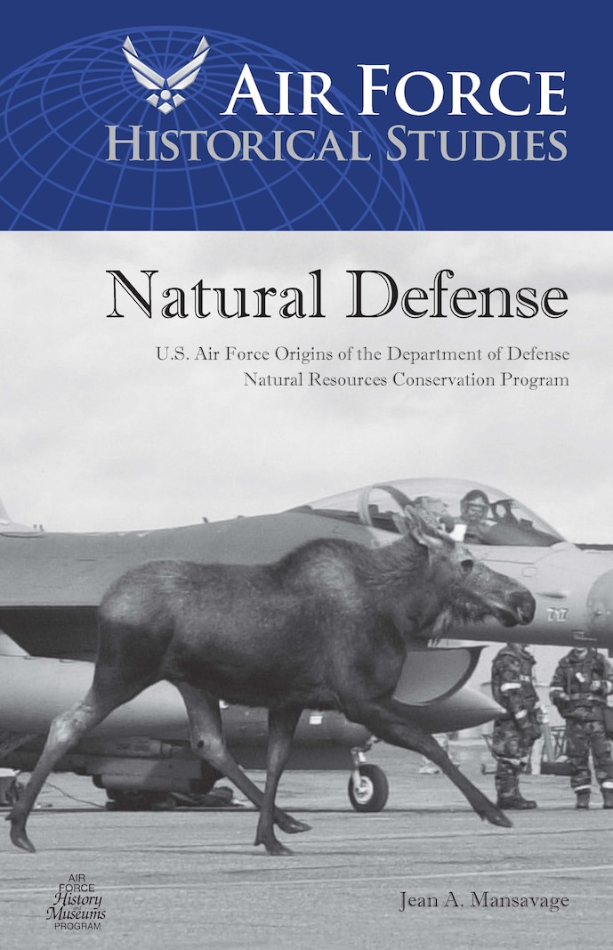 US Air Force Origins of the Department of Defense Natural Resources Conservation Program.  By Jean A. Mansavage
