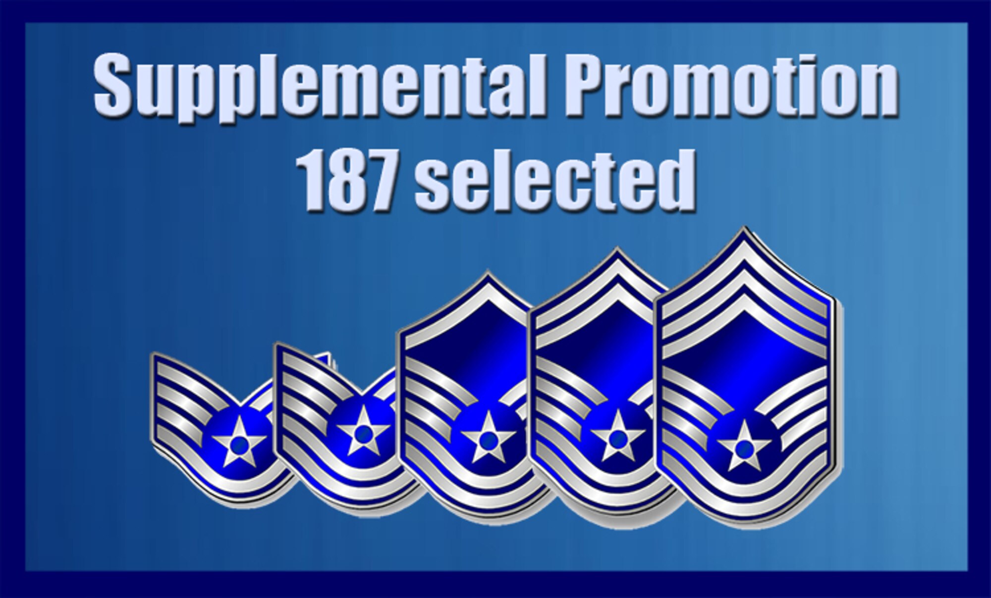 AF selects 187 enlisted members for promotion > Air Force's Personnel ...