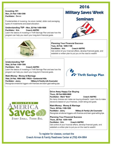 Military Saves Week comes to Creech Air Force Base Feb. 22-26. The above attachment is a schedule of financial education classes which will be held at locations around the base throughout Military Saves Week. (Courtesy photo)
