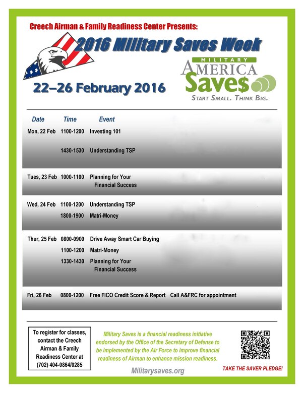 Military Saves Week comes to Creech Air Force Base Feb. 22-26. The above attachment is a schedule of financial education classes which will be held at locations around the base throughout Military Saves Week. (Courtesy photo)
