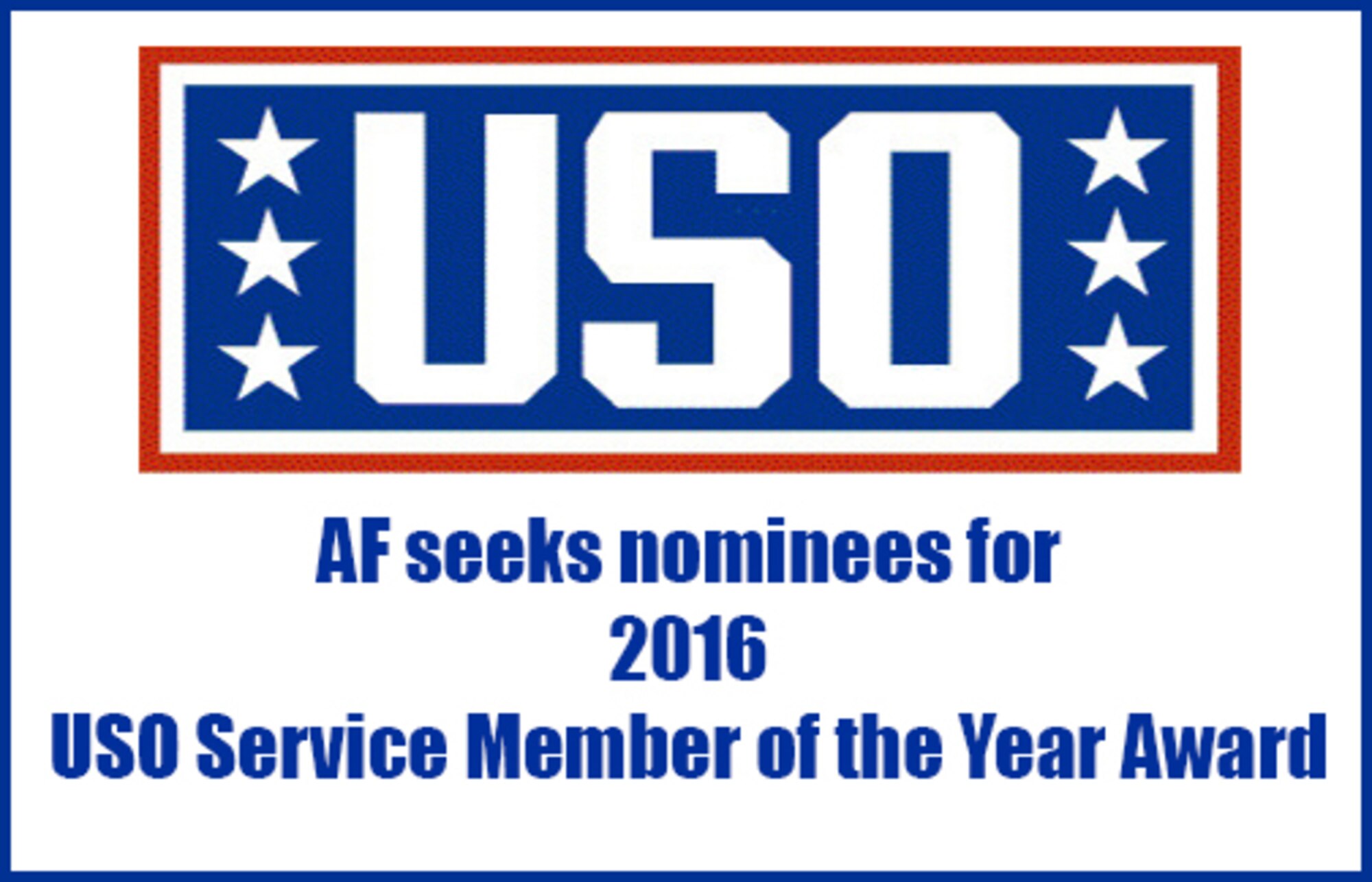 Nominations for the 2016 USO Service Member of the Year due April 4
