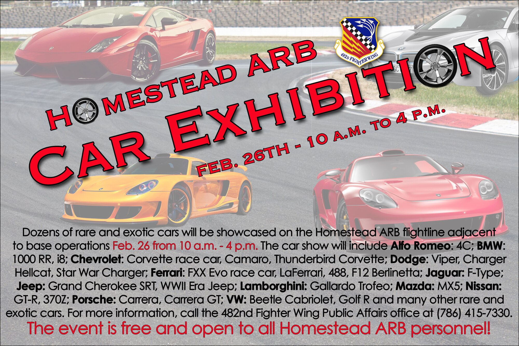 Dozens of rare and exotic cars will be showcased on the Homestead Air Reserve Base flight line adjacent to base operations on Friday Feb. 26 from 10 a.m. until 4 p.m. (U.S. Air Force graphic)