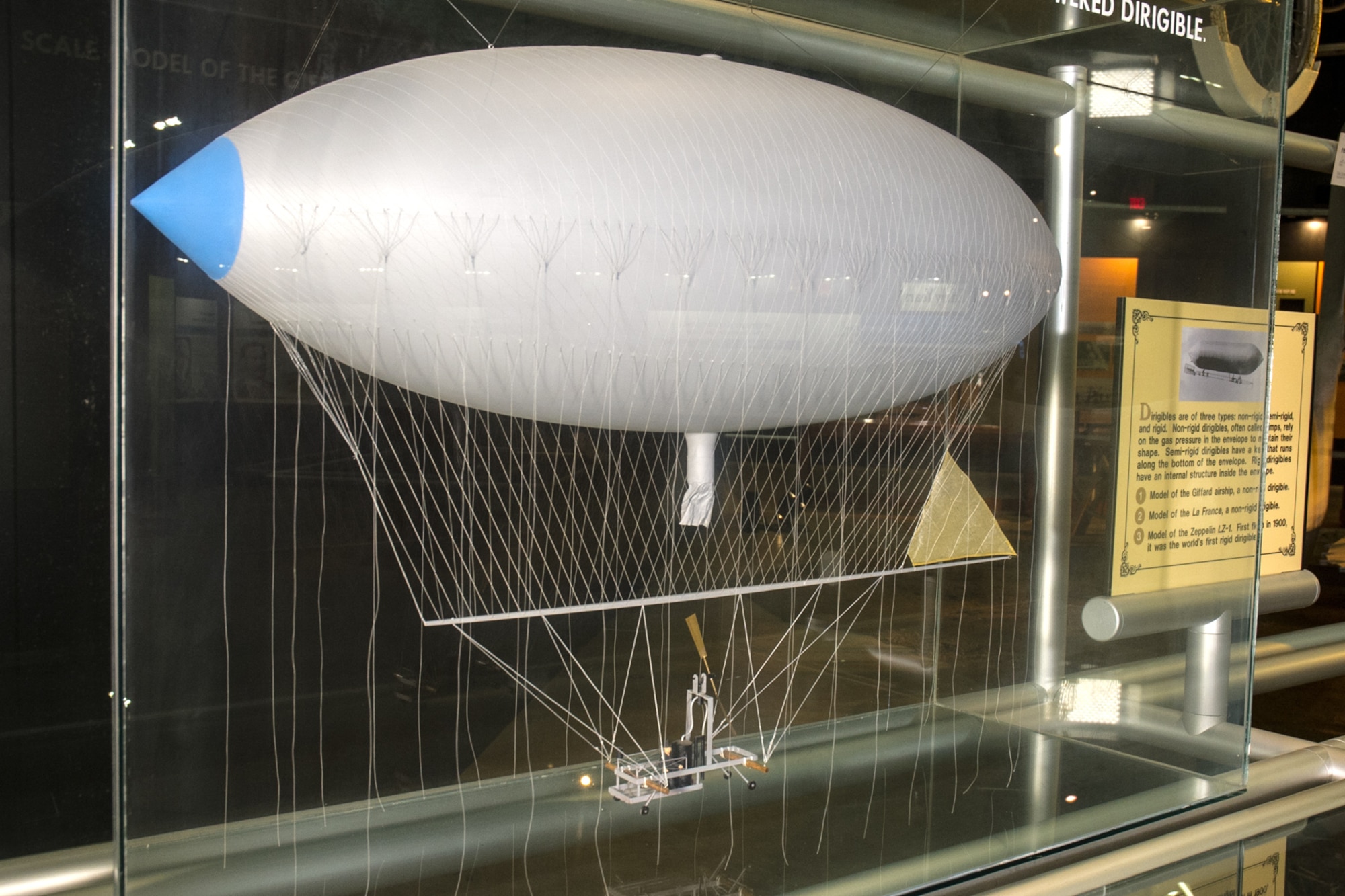 Dirigibles are of three types: non-rigid, semi-rigid and rigid. Non-rigid dirigibles, often called blimps, rely on the gas pressure in the envelope to maintain their shape. Semi-rigid dirigibles have a keel that runs along the bottom of the envelope. Rigid dirigibles have an internal structure inside the envelope. This exhibit in the Early Years Gallery at the National Museum of the United States Air Force shows models of the Giffard airship (non-rigid dirigible), the "La France" (semi-rigid dirigible), and the "Zeppelin LZ-1" (world's first rigid dirigible, first flown in 1900). (U.S. Air Force photo)