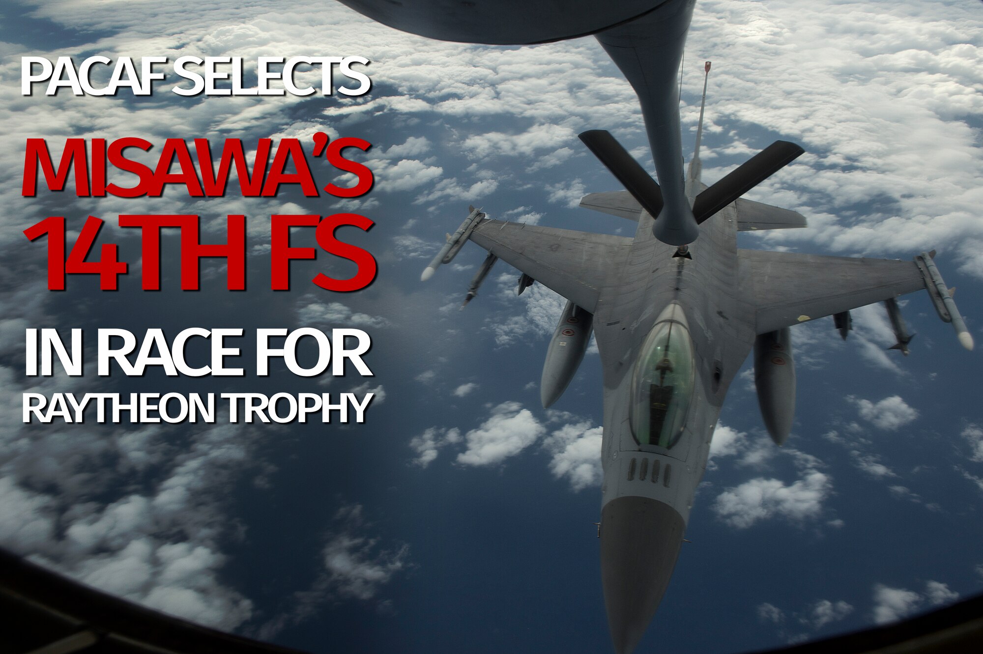 The 14th Fighter Squadron from Misawa Air Base, Japan, has been selected to represent the Pacific Air Forces in the U.S. Air Force competition for top fighter squadron known as the Raytheon Trophy. Nominees are graded on air defense and air superiority mission performance, operational mission performance, organizational readiness inspection results, training exercise participation, unit and individual achievements and awards. (U.S. Air Force photo illustration by Staff Sgt. Benjamin W. Stratton/photo by Tech. Sgt. Jason Robertson)