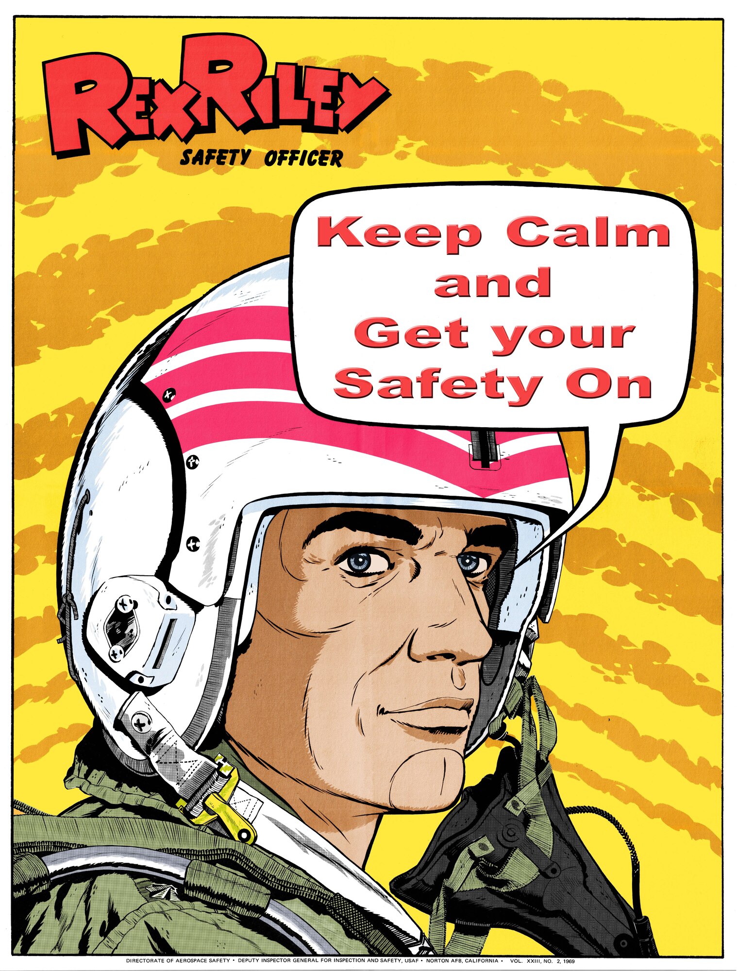 Maj. Rex Riley gets with the times to let Airmen know to keep calm and get your safety on. Riley began his safety career in the late 1940s when he was conceived by Capt. Richard Grant. Riley was the subject of a cartoon series devoted to spreading safety messages and saving lives. Artwork originated from the Directorate of Aerospace Safety, Deputy Inspector General for Inspection and Safety, Vol. XXIII, No. 2, 1969. (U.S. Air Force illustration by Keith Wright)