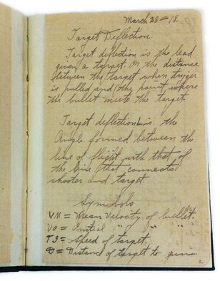 Frank Luke Jr. enlisted in the Aviation Section of the U.S. Signal Corps (A.S.S.C.) on Sept. 23, 1917. After receiving pilot training and being commissioned a Second Lieutenant, he was assigned to the 27th Aero Squadron in France. Luke was posthumously awarded the Congressional Medal of Honor, which is on exhibit in the museum's Early Years Gallery. On page 2 of his notebook, dated March 28 1918, Luke wrote notes regarding target deflection. (U.S. Air Force photo)