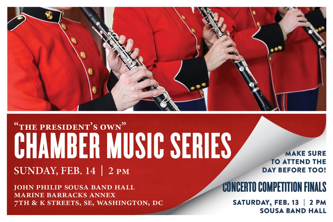 Saturday, Feb. 13 at 2 p.m. EST, Sousa Band Hall, Washington, DC - High school students from around the nation were selected for the Marine Band Concerto Competition final round, which will be presented as a recital open to the public, with light refreshments following the performances. The winner will be invited to perform his or her solo in concert with the Marine Band on April 10 and will receive a $2,500 scholarship from the Marine Corps Heritage Foundation.

Sunday, Feb. 14 at 2 p.m. EST, Sousa Band Hall, Washington, DC - Coordinated by Master Gunnery Sgt. Jay Niepoetter and Master Sgt. Michelle Urzynicok, this all-clarinet program will feature jazz, klezmer, and contemporary and classical works. The performance will begin with solo clarinet followed by clarinet duet, quartet, and quintet. The concert’s second half will include the entire Marine Band clarinet section performing works by Gioachino Rossini, Ralph Vaughan Williams, and Wolfgang Amadeus Mozart. Both concerts are free with no tickets required, and both will also stream live on the Marine Band website.