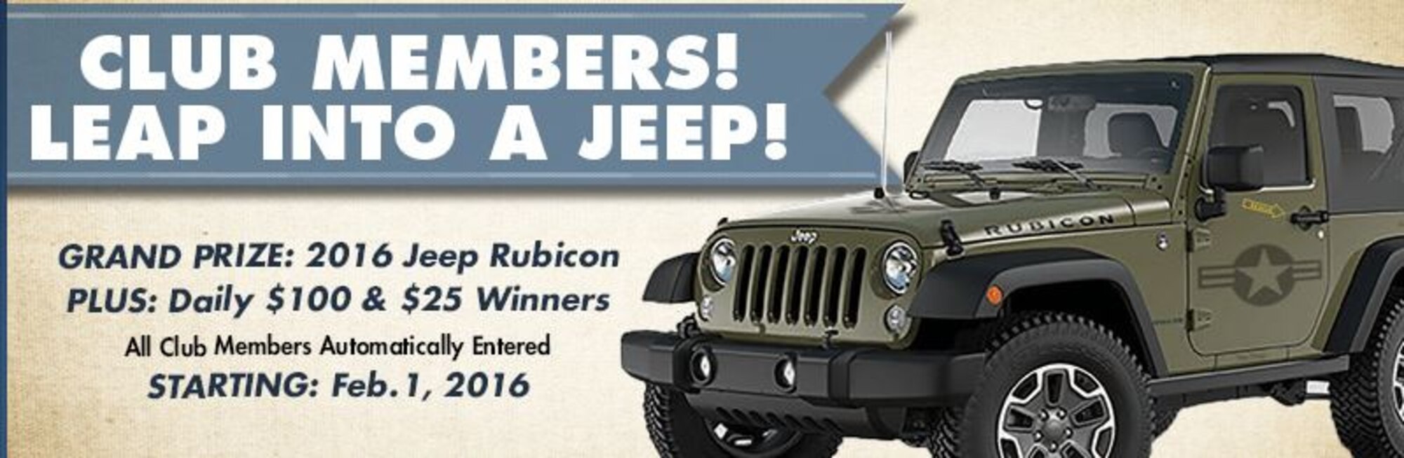 Club member appreciation includes the chance to win a 2016 Jeep Rubicon. No action is needed on the part of club members; they are automatically entered by having an active club membership. (U.S. Air Force Services Activity graphic)