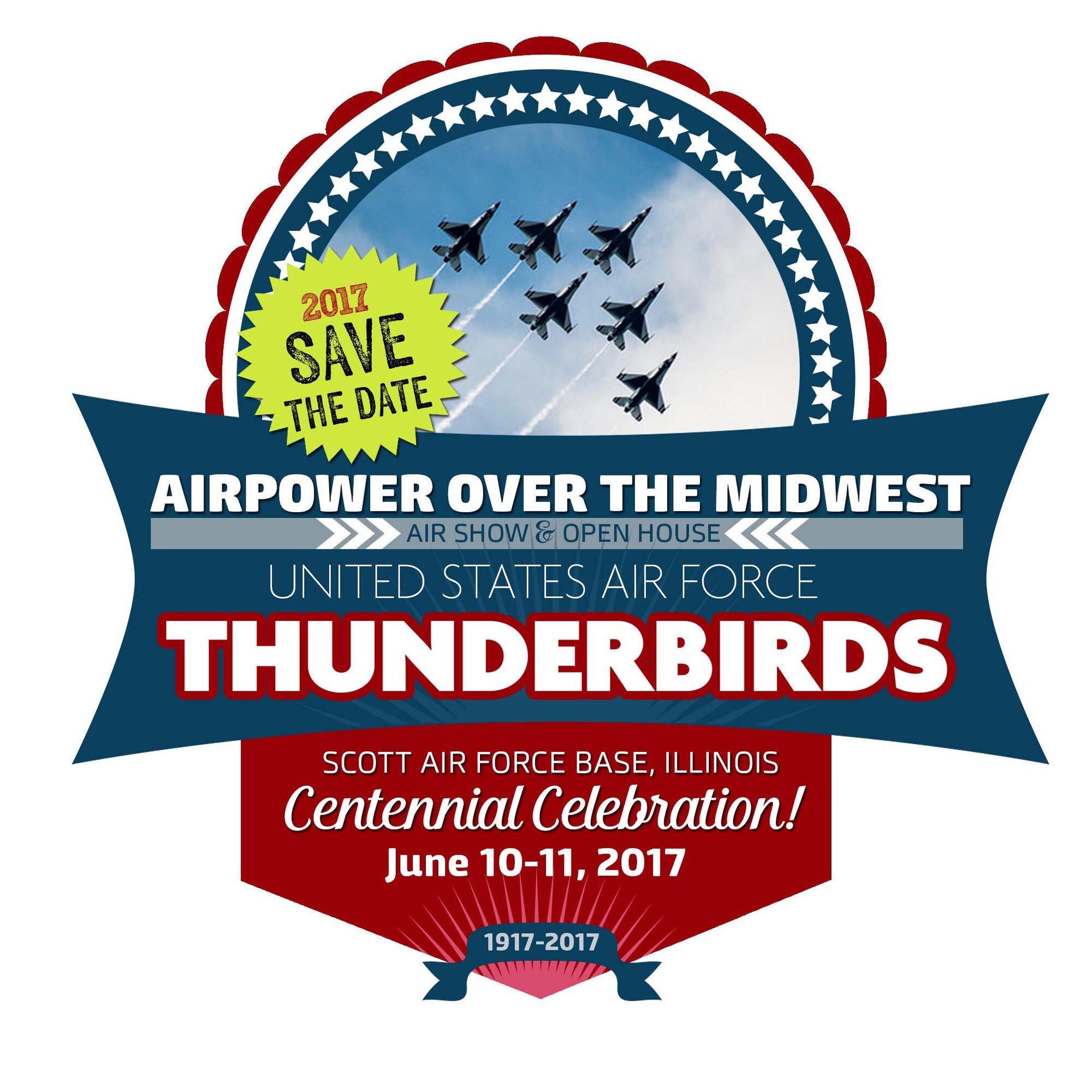 Save the Date: The Thunderbirds are coming June 10-11, 2017 to help Scott AFB celebrate its Centennial Anniversary. (Graphic by Karen Petitt)