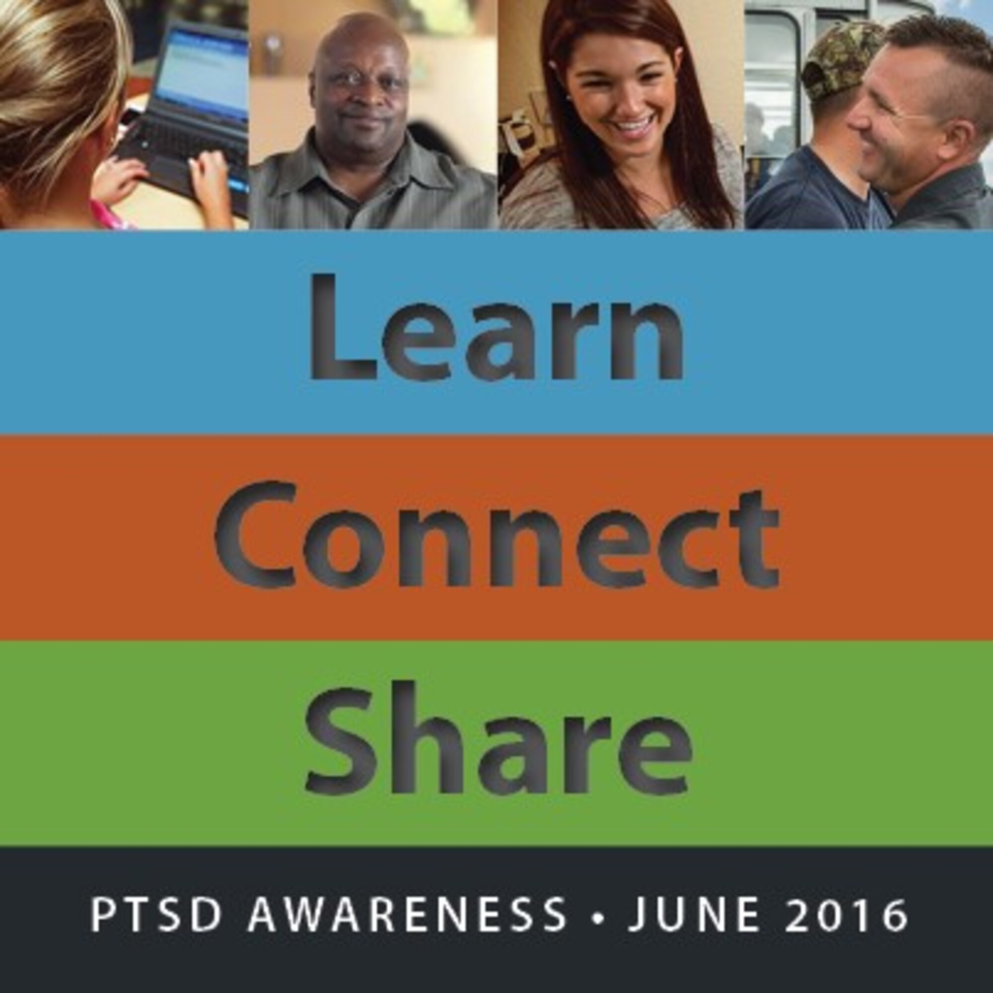 The National Child Traumatic Stress Network launched their Learn, Connect and Share campaign during Post-Traumatic Stress Disorder Awareness month. Team Aviano is encouraged to learn about the symptoms of PTSD to help loved ones connect and seek treatment. (Courtesy graphic from www.NCTSN.org)
