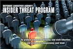 DLA now has a fully operational program to detect and counter insider threats.