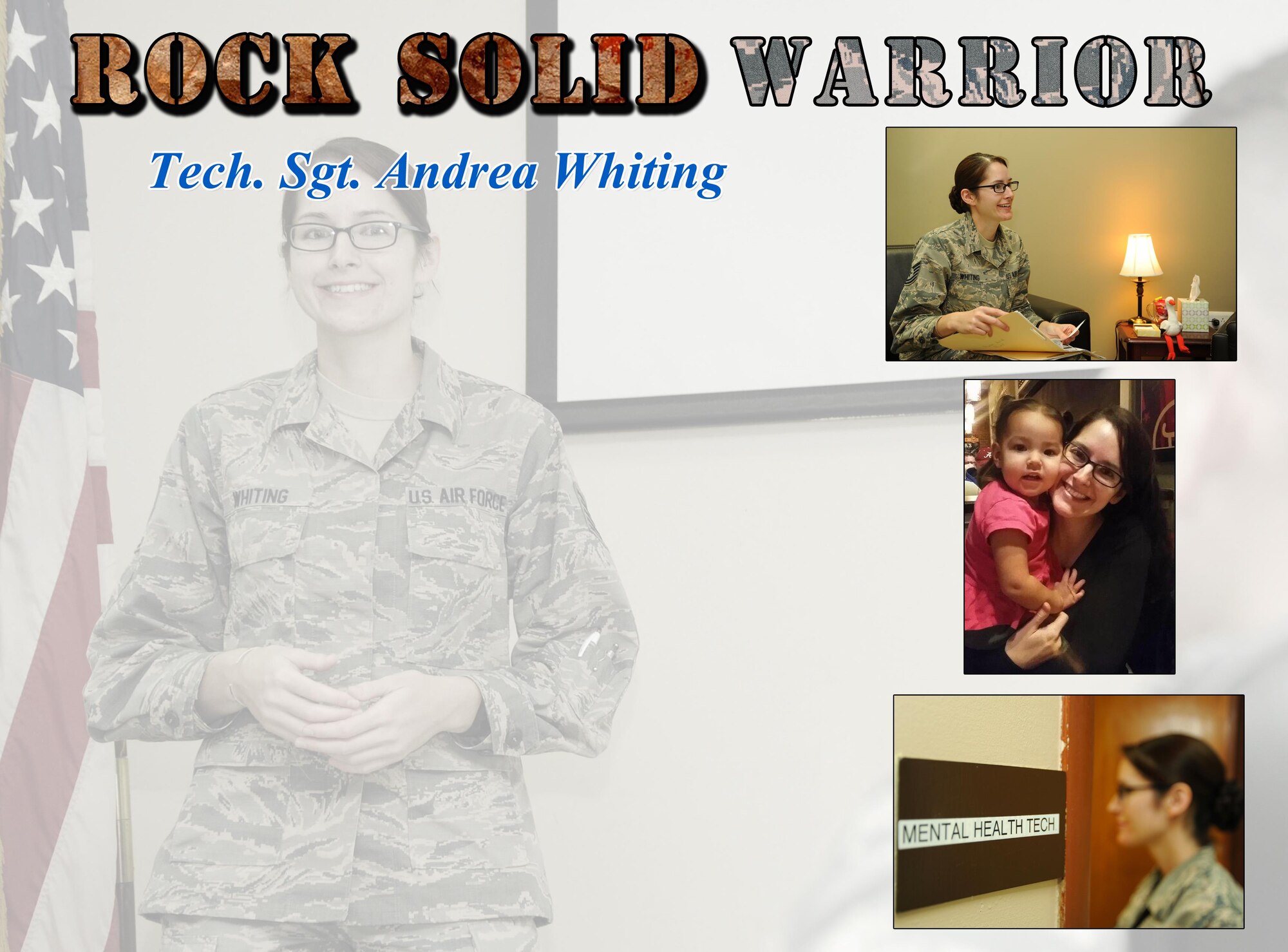 This week’s Rock Solid Warrior is Tech. Sgt. Andrea Whiting, a 386th Expeditionary Medical Group mental health technician. Whiting is deployed from the 96th Medical Group at Eglin Air Force Base, Florida.