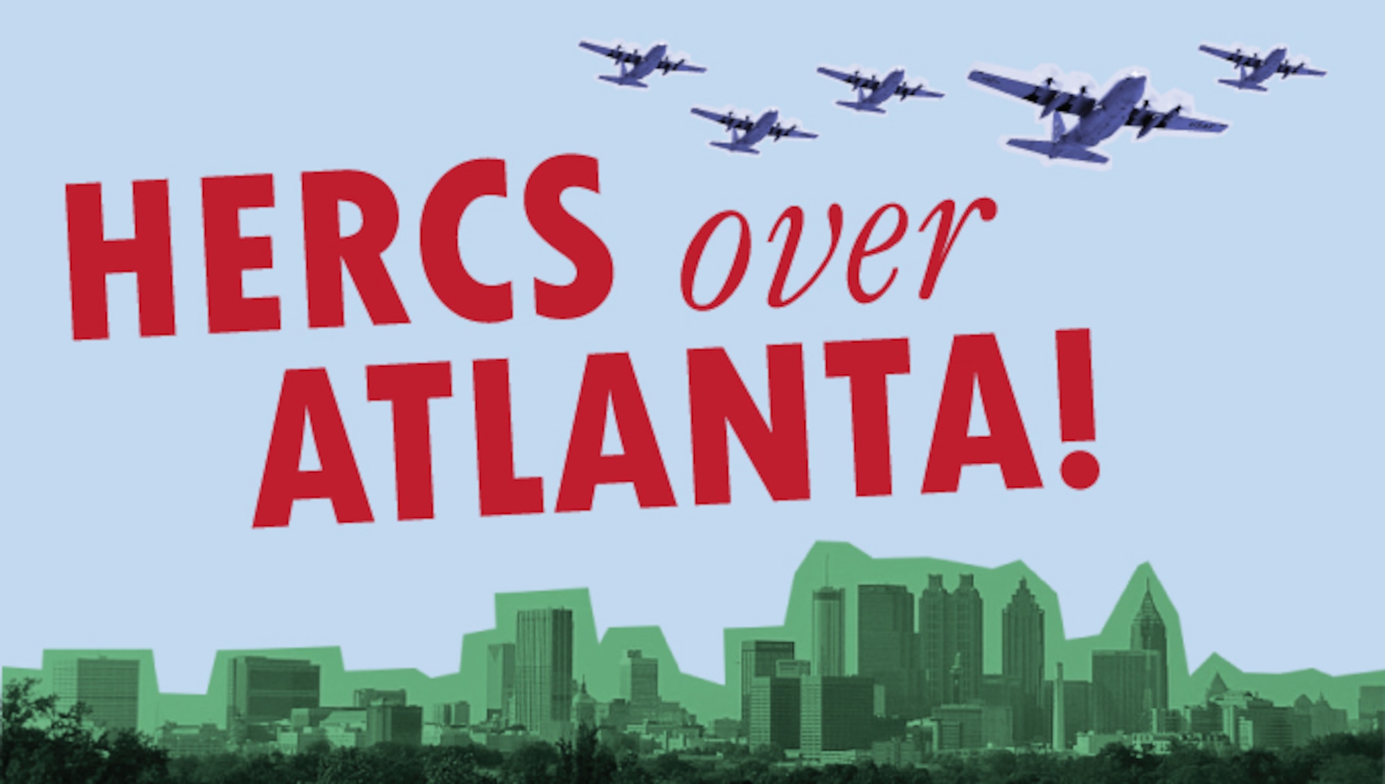 Air Force Reservists from the 94th Airlift Wing are scheduled to fly proficiency training missions over downtown Atlanta and much of the metro area on Saturday, July 9, 2016. The formation flights are intended to provide the operations and maintenance crews required training, but to also showcase the skills of the wing’s Reserve Airmen in the place many of them call home. (U.S. Air Force photo illustration by Staff Sgt. Alan Abernethy)