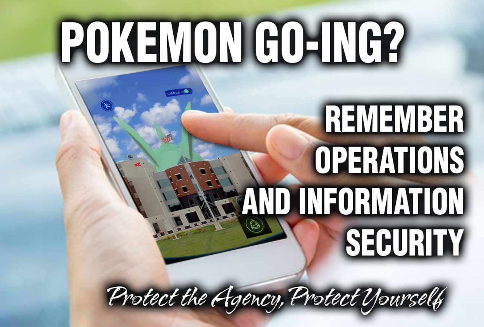 Pokémon Go: Protect the agency, protect yourself > Defense