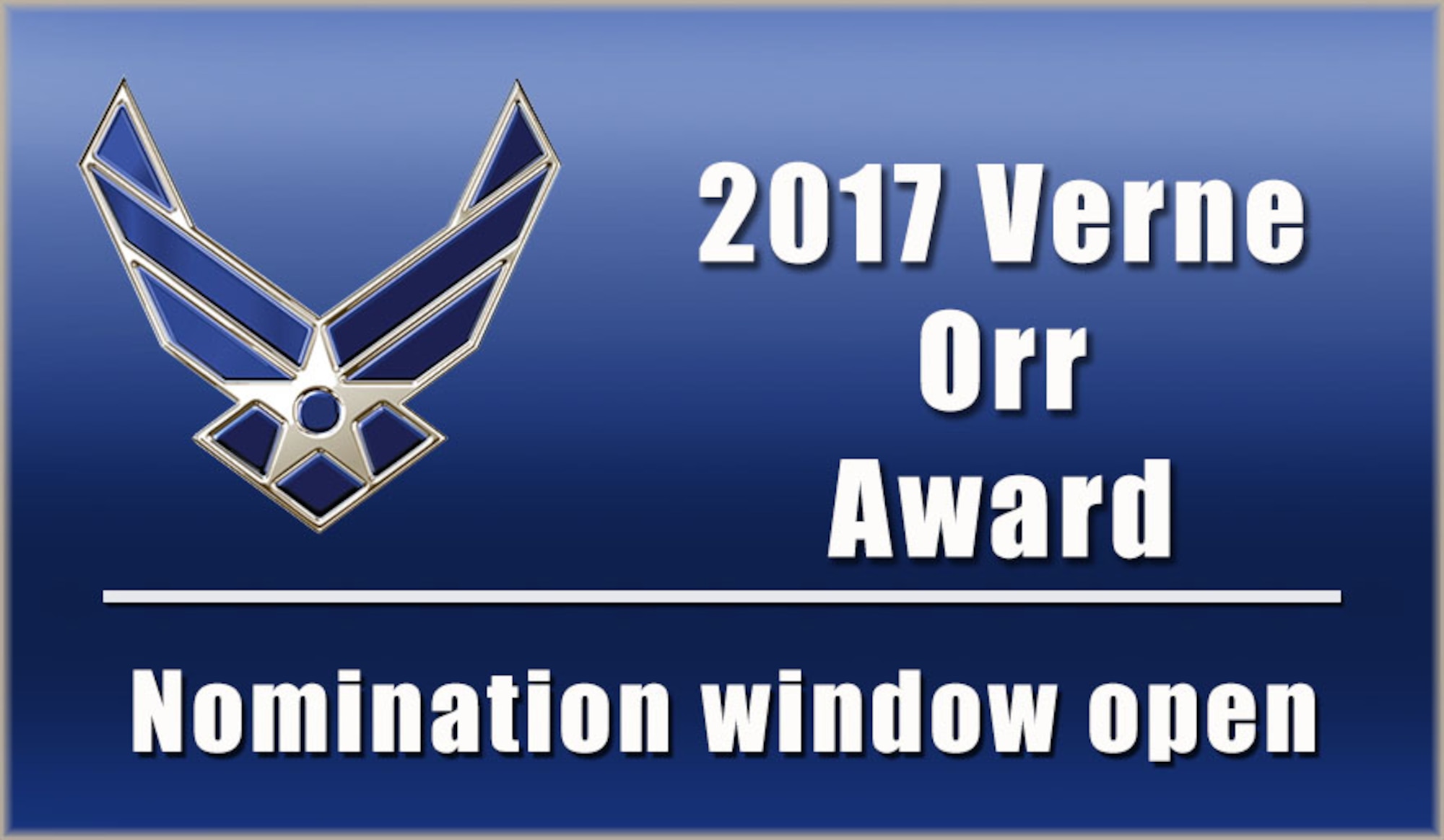 2017 Verne Orr award nominations are due to the Air Force Personnel Center by Jan 6, 2017. (AFPC courtesy graphic)