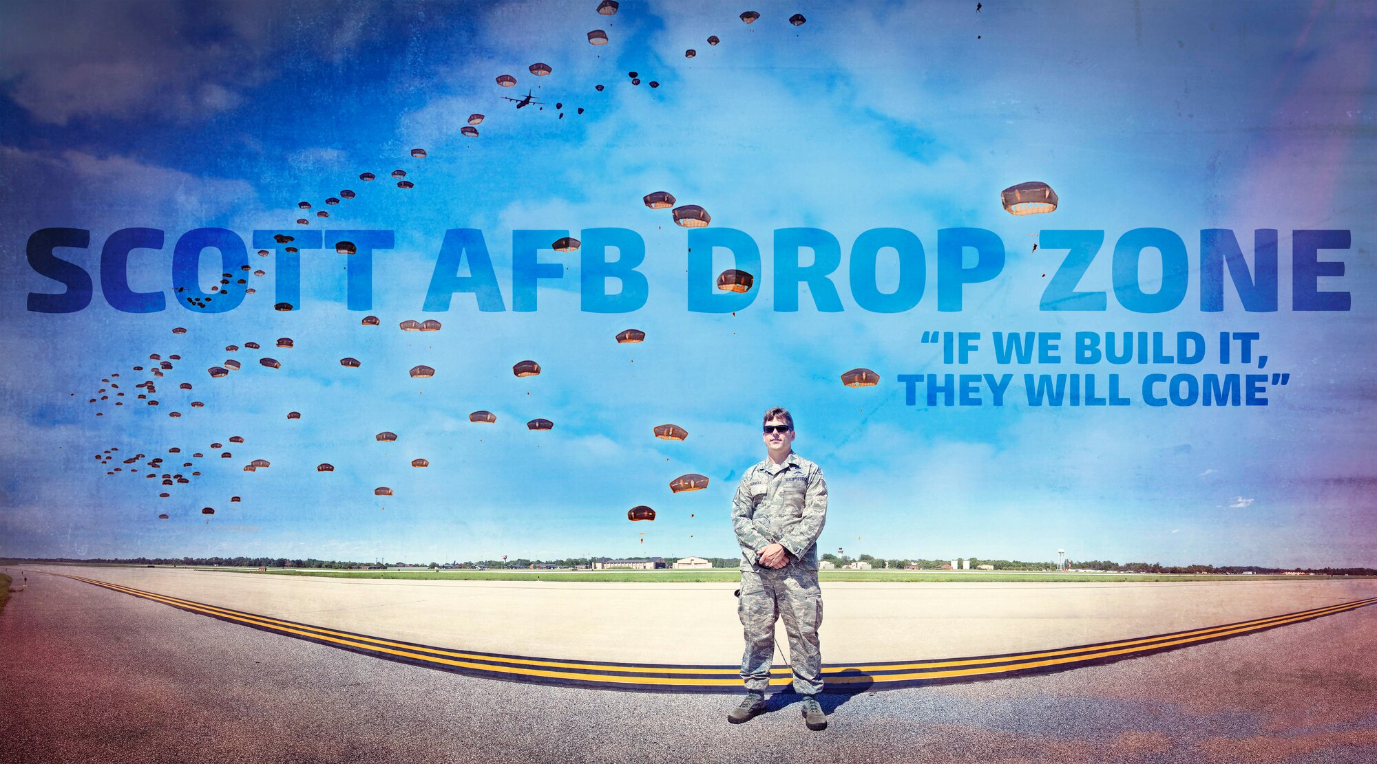 Scott AFB Drop Zone. "If we build it. They will come." (U.S. Air Force graphic/Karen Petitt)