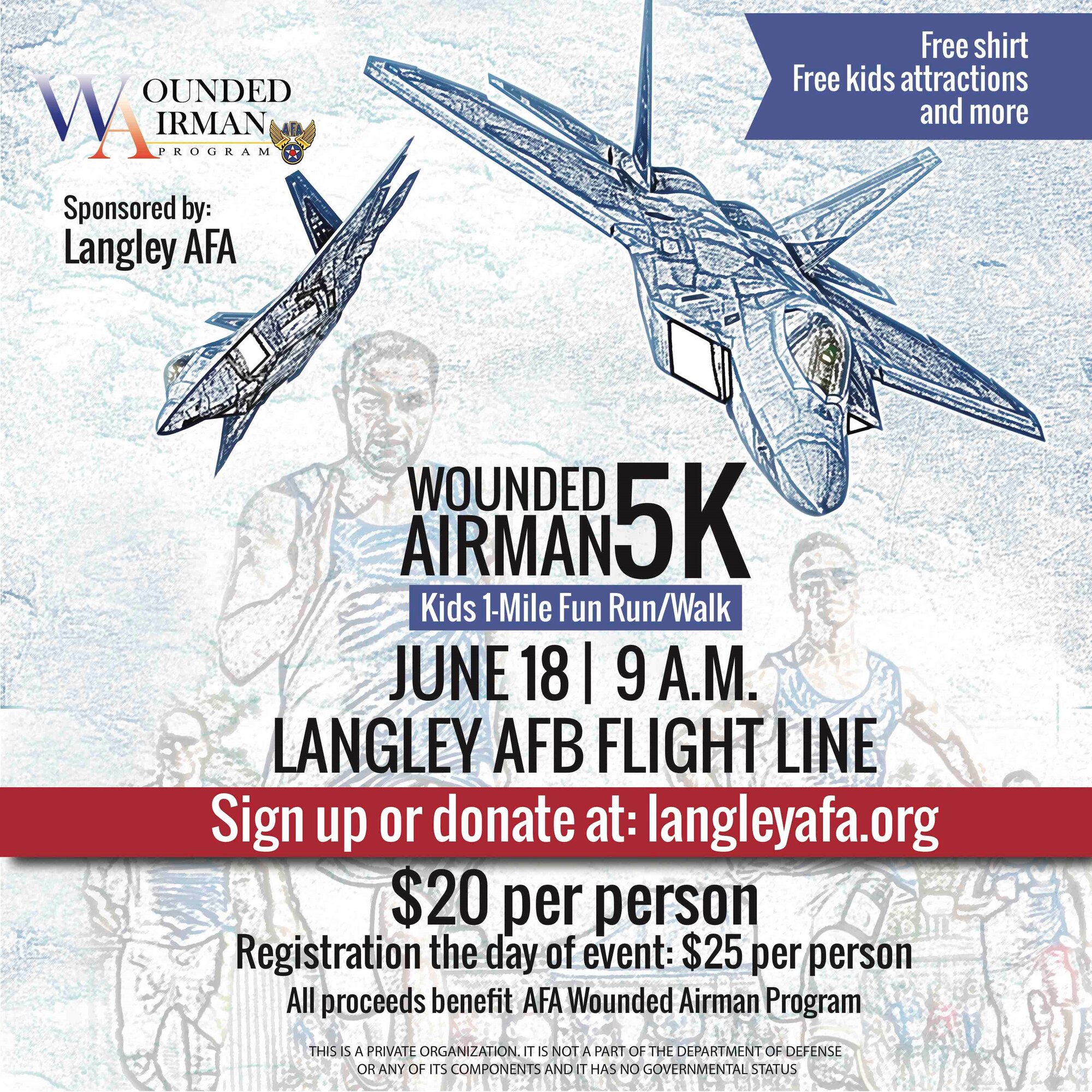 The Langley Chapter Air Force Association will host a 5K run at Langley Air Force Base, Virginia June 18, 2016 to benefit AFA’s Wounded Airman Program. All of the proceeds will go toward supporting wounded Airmen as part of the AFA’s Wounded Airman Program. To sign up or for more information, visit www.langleyafa.org. (Courtesy graphic)