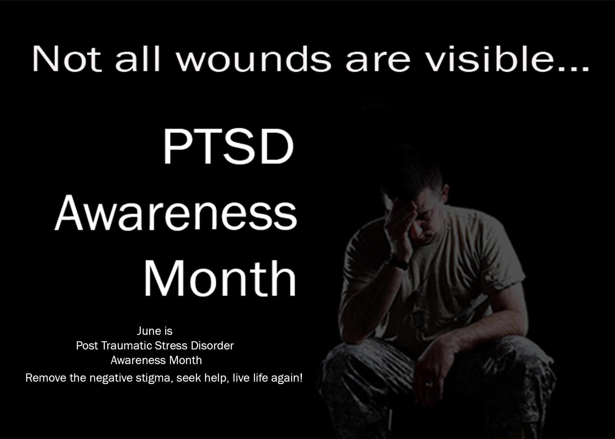 One in three service members are being diagnosed with serious Post Traumatic Stress Disorder or related symptoms. Less than 40 percent will seek help. June is National PTSD awareness month and June 27, 2016 is National PTSD Awareness Day. Break the negative stigma. (U.S. Air Force graphic by Senior Master Sgt. Brian M. Boisvert/Released) 