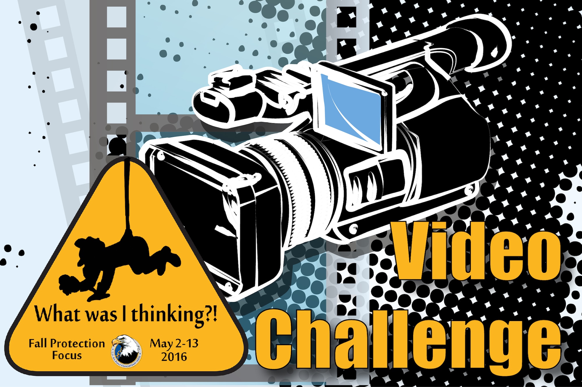Submit a video that communicates fall prevention. A few simple rules apply: 1) videos should involve no dangerous activities; 2) no one gets injured in the video process; and 3) length is no more than 30 seconds.  Videos may be produced with the help of local public affairs -- if resources are available -- or created solely by the Airmen entering the video challenge. Deadline April 1. (Air Force illustration by Keith Wright)