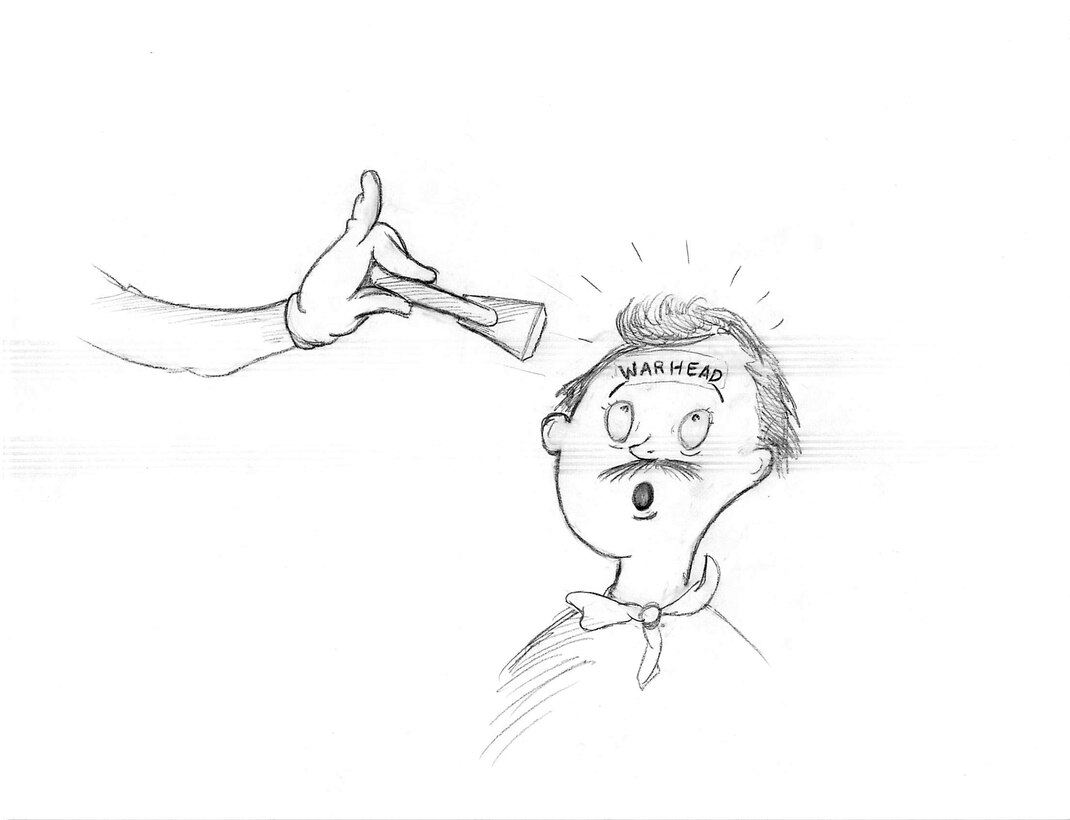 Putting warheads on foreheads, yes that's what we do.
If you mess with us, we'll put one on you.
(U.S. Air Force illustration by Airman Donald Knechtel)
