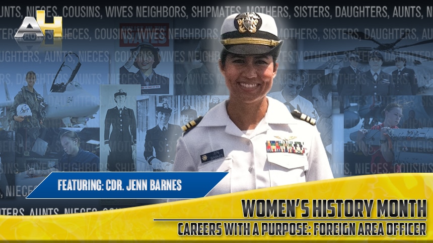 Women's History Month: Foreign Affairs Officer > U.S. Navy - All Hands >  Display Story