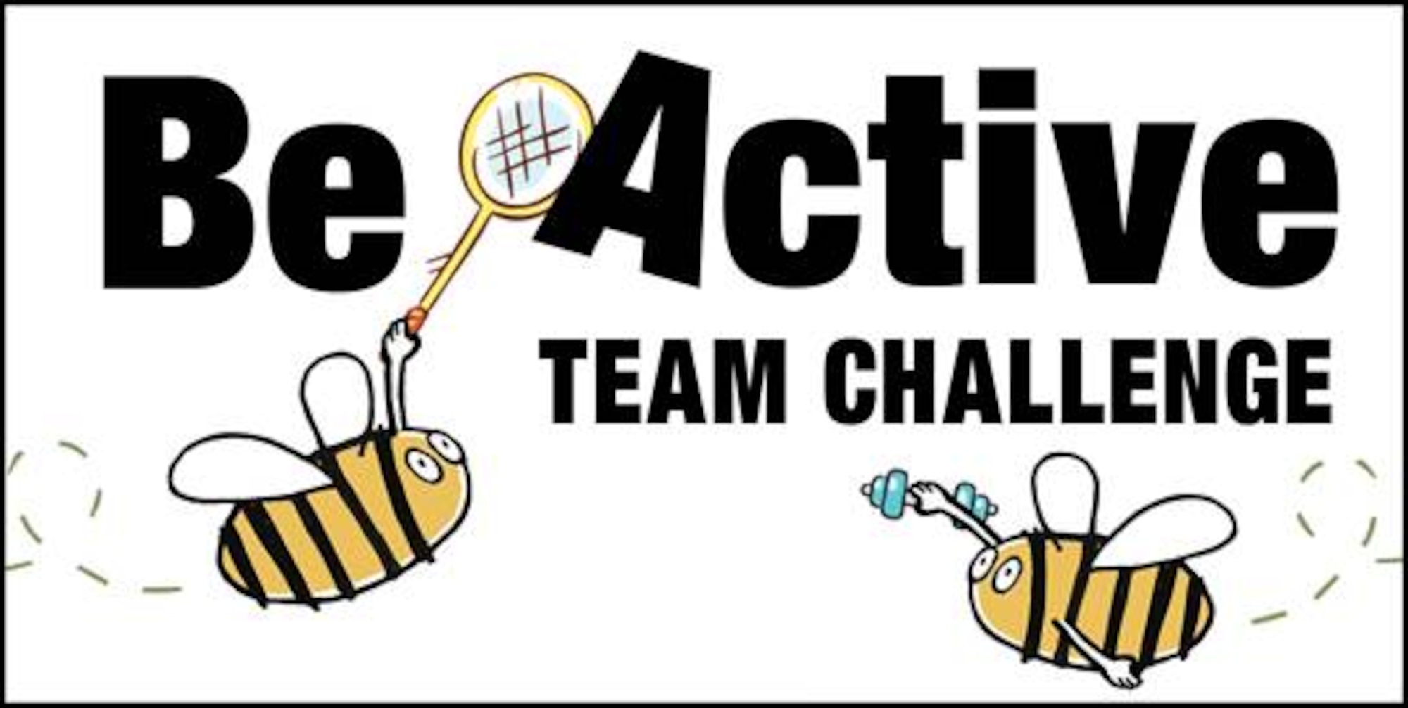 AFMC will promote its ‘Be Active’ Team Challenge during April and May.