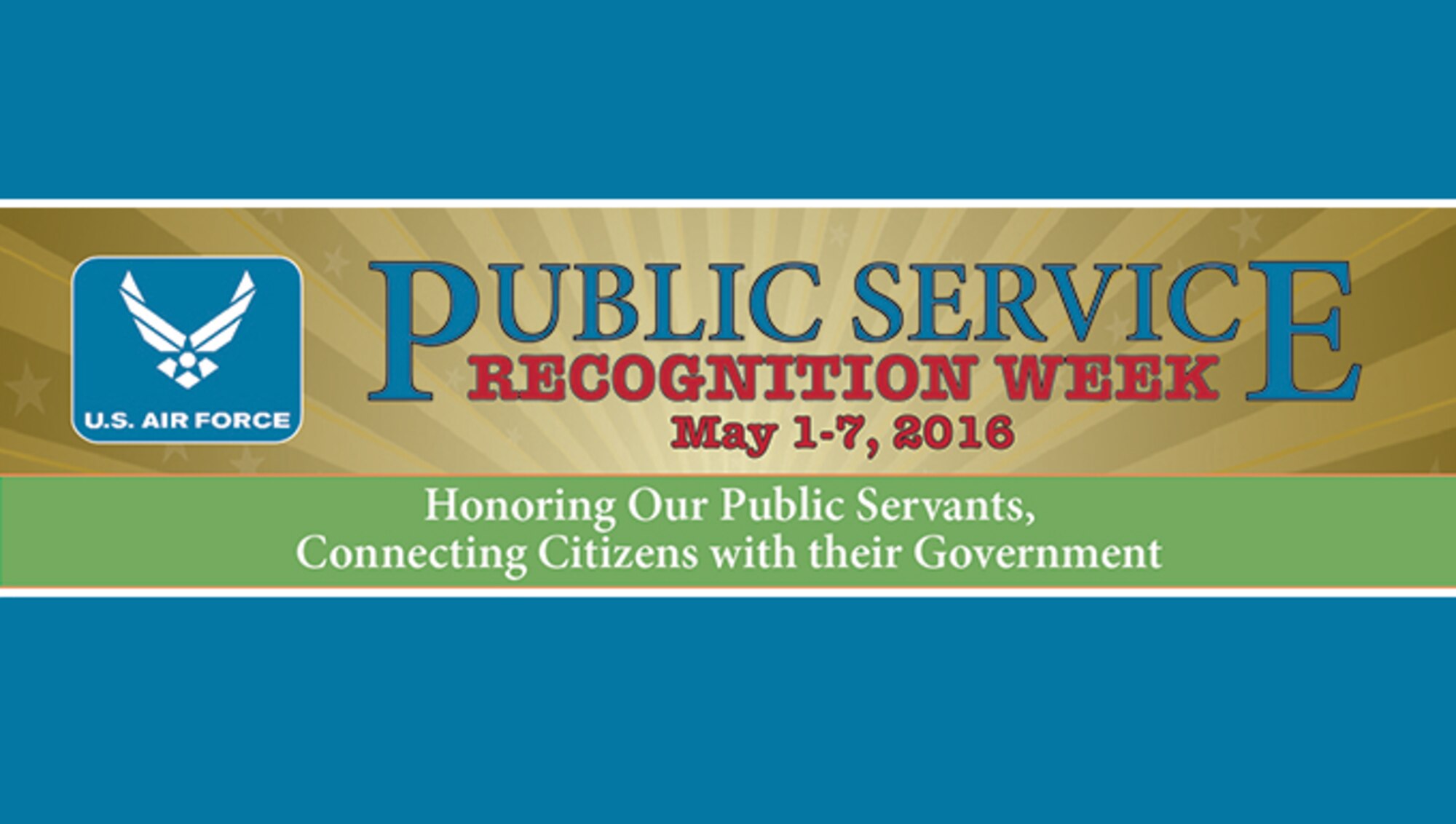 Public Service Recognition Week, which runs from May 1-7, provides an opportunity to recognize more than 2 million public employees who protect the nation through service in the armed forces. More than 176,000 of them are Air Force civilian full-time, part-time, term, temporary and non-appropriated fund Airmen.
