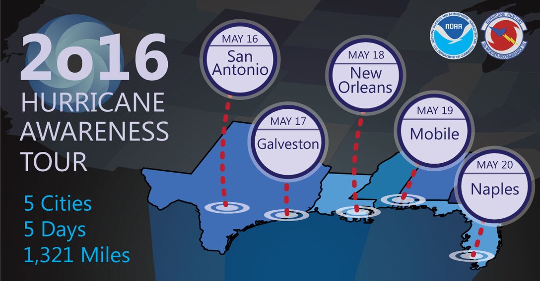 The U.S. Air Force Reserve 53rd Weather Reconnaissance Squadron will participate in the Gulf Coast Awareness Tour May 16-20, 2016. (NOAA graphic)