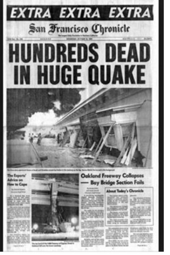 Front page of the San Francisco Chronicle following the 1989 Loma Prieta earthquake. 