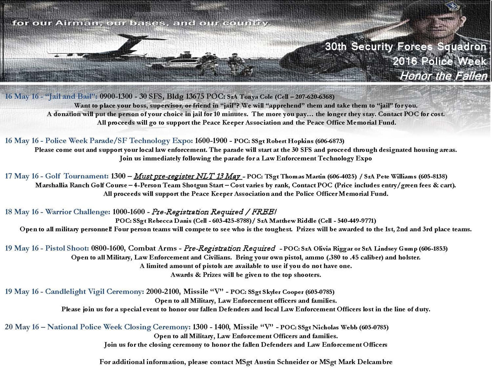 Since 1962, the week in which May 15 falls has been observed as National Police Week. During this week, police entities all over the country host a variety of events in an effort to recognize the service and sacrifice of law enforcement members. The 30th Security Forces Squadron is no exception, as Defenders encourage the public to step into their world May 16 through 20.