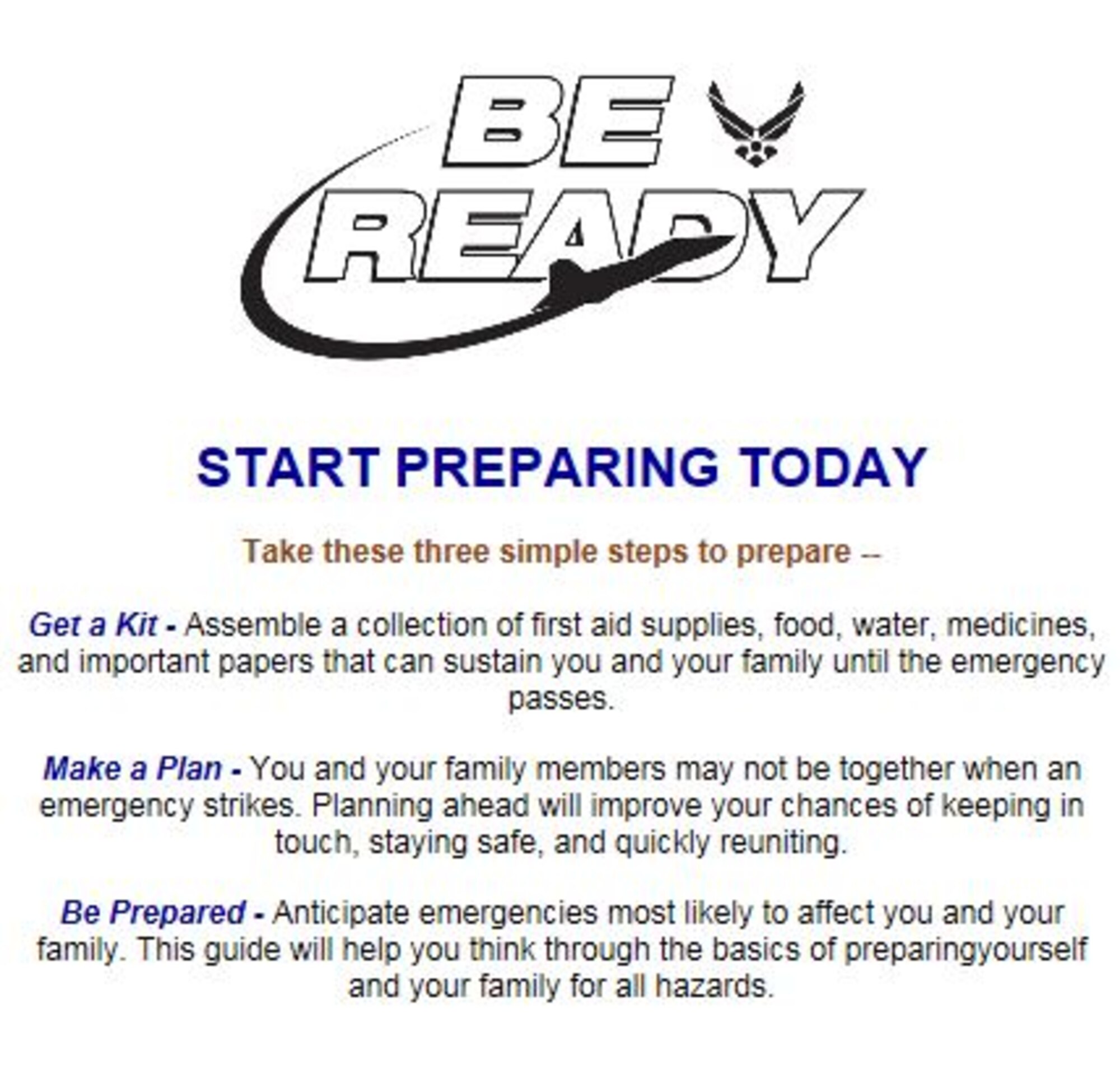 As part of America’s PrepareAthon, the Air Force has designed the Be Ready awareness campaign to provide information at every installation to relay to the base populace on how to be prepared in the event of natural disasters and dangers. (courtesy graphic)